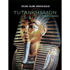 Tutankhamon: Otkriće grobnice - Renzo Rossi
